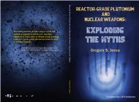 Reactor-Grade Plutonium and Nuclear Weapons: Exploding the Myths REACTOR- GRADE PLUTONIUM and NUCLEAR WEAPONS