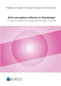 Anti-Corruption Reforms in Azerbaijan 4Th Round of Monitoring of the Istanbul Anti-Corruption Action Plan