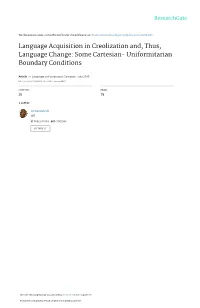 Language Acquisition in Creolization And, Thus, Language Change: Some Cartesian- Uniformitarian Boundary Conditions