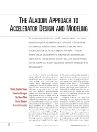 The Aladdin Approach to Accelerator Design and Modeling