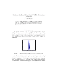 Maximum Likelihood Estimation of Dirichlet Distribution Parameters