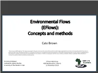 Environmental Flows (Eflows): Concepts and Methods