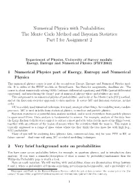 Numerical Physics with Probabilities: the Monte Carlo Method and Bayesian Statistics Part I for Assignment 2