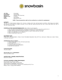 Snowmaking Reports To: Manager, Shift Supervisor Request Date: 10-20-14 FLSA: Non-Exempt Status: Seasonal Full Time