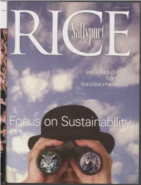 Saying Goodbye to a Rice Legend Exploring Strings Using Evolution to Predict Our Future INSIDE RICE SALLYPORT • the MAGAZINE of RICE UNIVERSITY • WINTER 2007