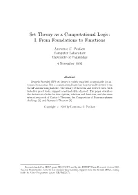 Set Theory As a Computational Logic: I