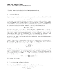 Perfect Matching Testing Via Matrix Determinant 1 Polynomial Identity 2