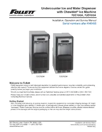 Undercounter Ice and Water Dispenser with Chewblet® Ice Machine 7UC100A, 7UD100A