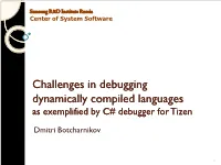 Challenges in Debugging Dynamically Compiled Languages As Exemplified by C# Debugger for Tizen