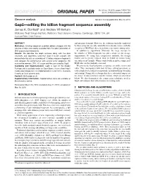 Gap5—Editing the Billion Fragment Sequence Assembly James K