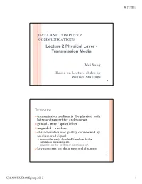 Lecture 2 Physical Layer - Transmission Media