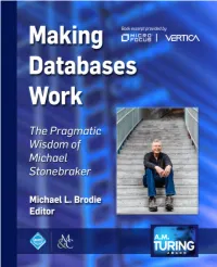 The Pragmatic Wisdom of Michael Stonebraker Editor: Michael L