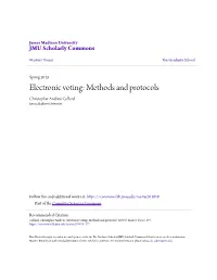 Electronic Voting: Methods and Protocols Christopher Andrew Collord James Madison University