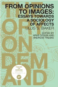 From Opinions to Images: Essays Towards a Sociology of Affects Ulus S