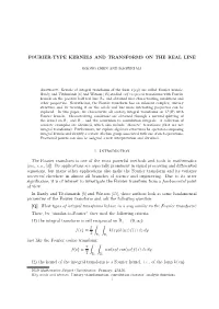 Fourier-Type Kernels and Transforms on the Real Line