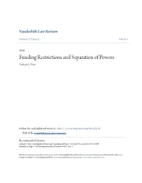 Funding Restrictions and Separation of Powers Zachary S
