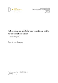 Influencing an Artificial Conversational Entity by Information Fusion