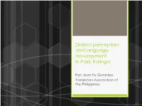 Dialect Perception and Language Development in Pasil, Kalinga