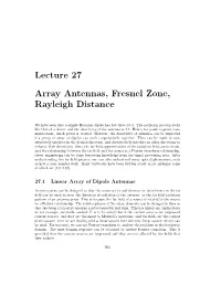 Lecture 27 Array Antennas, Fresnel Zone, Rayleigh Distance