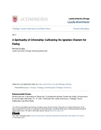 A Spirituality of Citizenship: Cultivating the Ignatian Charism for Dialog