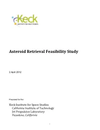 Asteroid Retrieval Feasibility Study