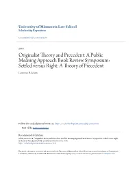 Originalist Theory and Precedent: a Public Meaning Approach Book Review Symposium: Settled Versus Right: a Theory of Precedent Lawrence B
