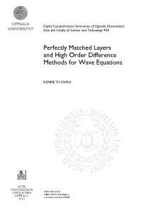 Perfectly Matched Layers and High Order Difference Methods for Wave