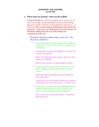 QUESTION and ANSWER 12/2/07 PM 1. When Jesus Was Dead For