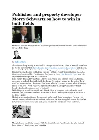 Publisher and Property Developer Morry Schwartz on How to Win in Both Fields