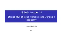 18.600: Lecture 31 .1In Strong Law of Large Numbers and Jensen's