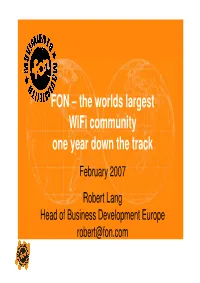 FON – the Worlds Largest Wifi Community One Year Down the Track