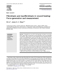 Fibroblasts and Myofibroblasts in Wound Healing: Force Generation