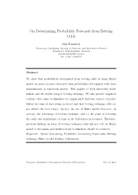 On Determining Probability Forecasts from Betting Odds