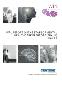 Wpl Report on the State of Mental Healthcare in Europe (Eu+Uk) Part 1