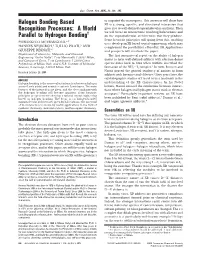 Halogen Bonding Based Recognition Processes: a World Parallel To