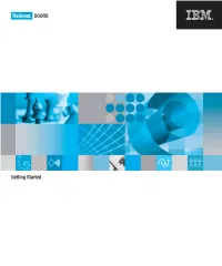Getting Started with Rational DOORS Release 9.2 Before Using This Information, Be Sure to Read the General Information Under the "Notices" Chapter on Page 27