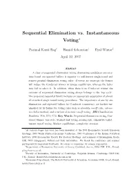 Sequential Elimination Vs. Instantaneous Voting∗