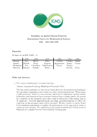 Workshop on Applied Matrix Positivity International Centre for Mathematical Sciences 19Th – 23Rd July 2021