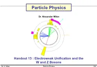 Electroweak Unification and the W and Z Bosons
