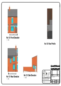 No 131 Front Elevation 1 : 100 No 131 Roof Profile