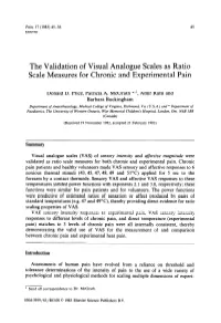 The Validation of Visual Analogue Scales As Ratio Scale Measures for Chronic and Experimental Pain