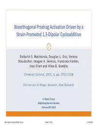 Bioorthogonal Prodrug Activation Driven by a Strain-Promoted 1,3