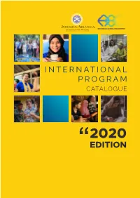 International Program Catalogue 2020 INTERNATIONAL PROGRAM CATALOGUE TABLE of CONTENT