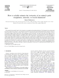 How to Reliably Estimate the Tortuosity of an Animal's Path