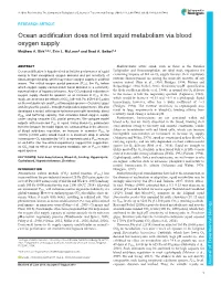 Ocean Acidification Does Not Limit Squid Metabolism Via Blood Oxygen Supply Matthew A
