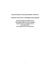 Selected Papers in Security Studies: Volume 5 Payment Card Fraud: Challenges and Solutions Technical Report
