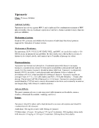 Tipranavir Class: Protease Inhibitor