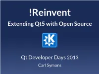 Extending Qt5 with Open Source