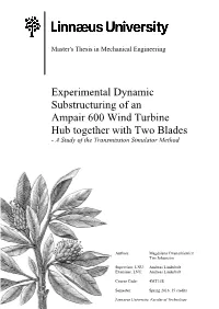 Experimental Dynamic Substructuring of an Ampair 600 Wind Turbine Hub Together with Two Blades - a Study of the Transmission Simulator Method