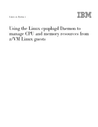 Using the Linux Cpuplugd Daemon to Manage CPU and Memory Resources from Z/VM Linux Guests Figures